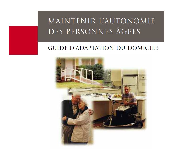 Maintenir l’autonomie des personnes âgées : guide d’adaptation du domicile